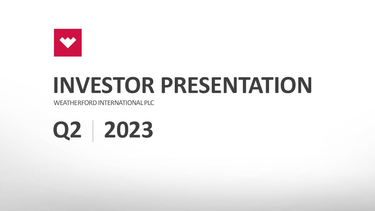 Weatherford International plc 2023 Q2 Results Earnings Call