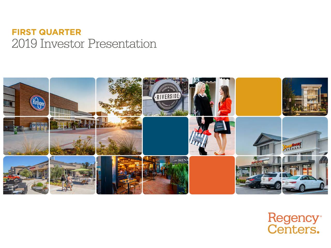 Regency Centers Corporation 2019 Q1 - Results - Earnings Call Slides