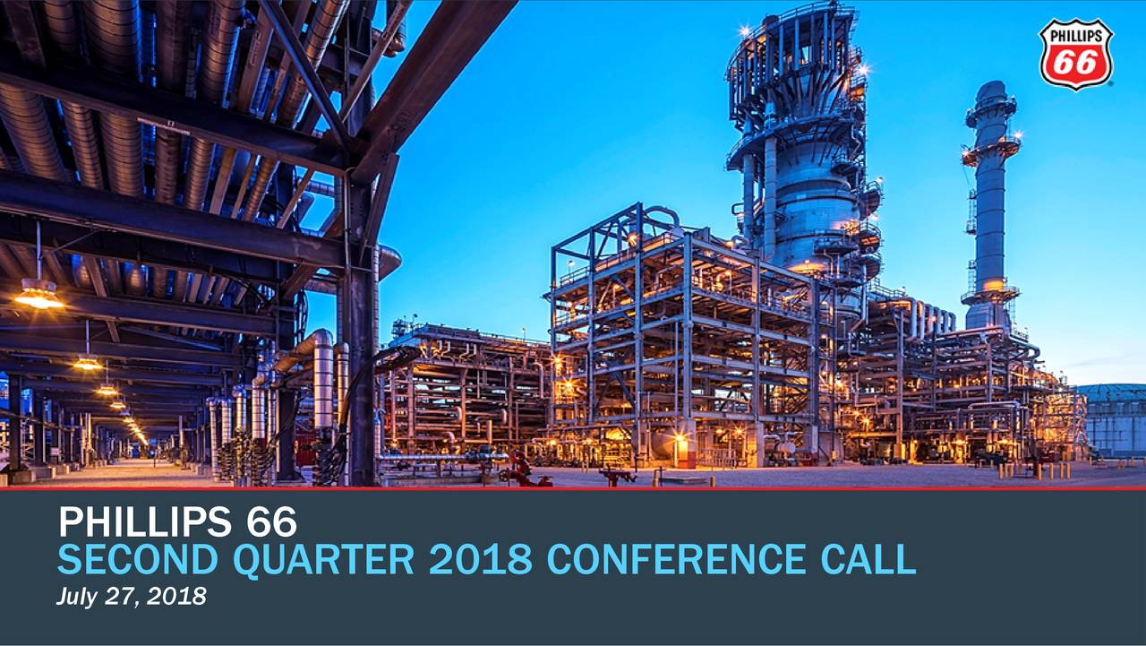 Phillips 66 2018 Q2 Results Earnings Call Slides (NYSEPSX