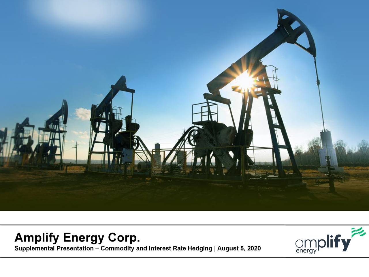 Amplify Energy Corp. 2020 Q2 - Results - Earnings Call Presentation