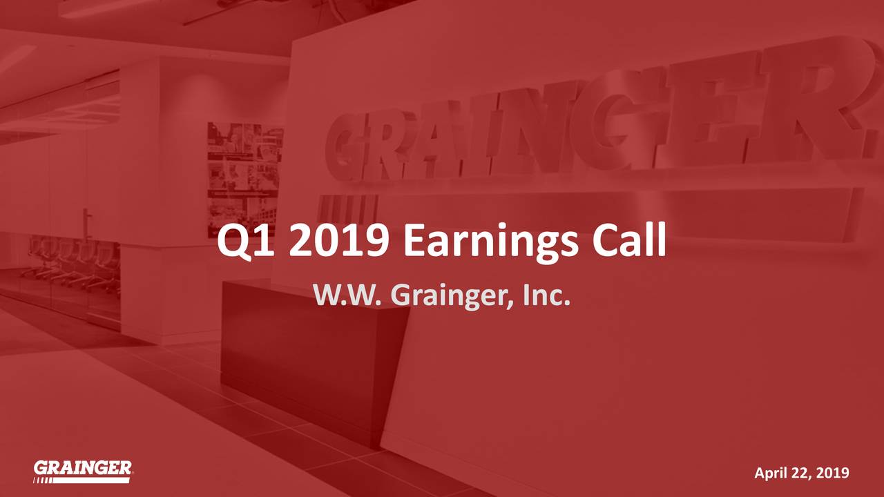 W.W. Grainger, Inc. 2019 Q1 Results Earnings Call Slides (NYSEGWW