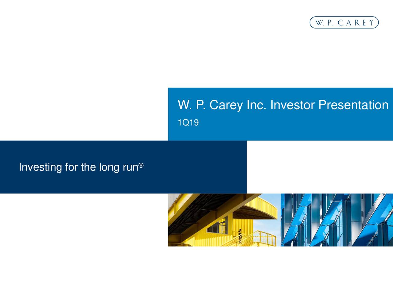 W. P. Carey Inc. 2019 Q1 - Results - Earnings Call Slides (NYSE:WPC ...