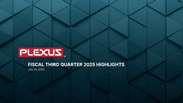 Plexus Corp. 2025 Q3 - Results - Earnings Call Presentation (NASDAQ ...