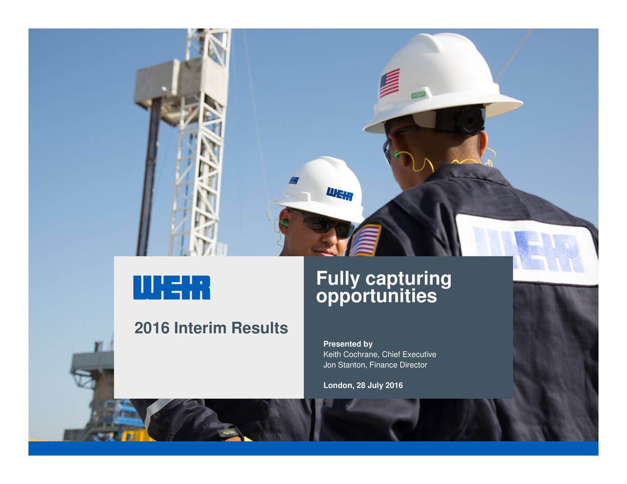 Weir Group PLC 2016 Q2 Results Earnings Call Slides (OTCMKTSWEIGF