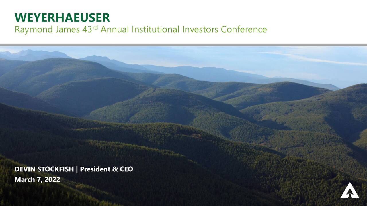 Weyerhaeuser (WY) Presents At Raymond James 43rd Annual Institutional