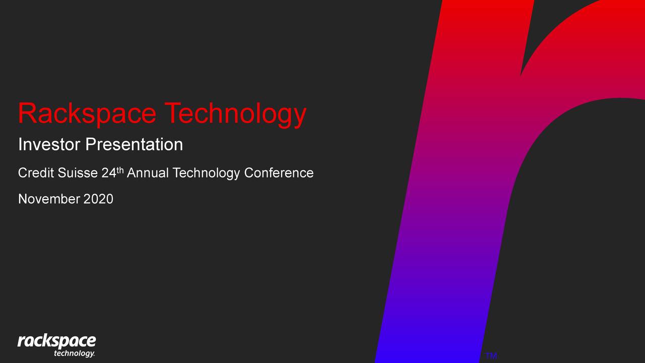 Rackspace Technology (RXT) Presents At Credit Suisse 24th Annual