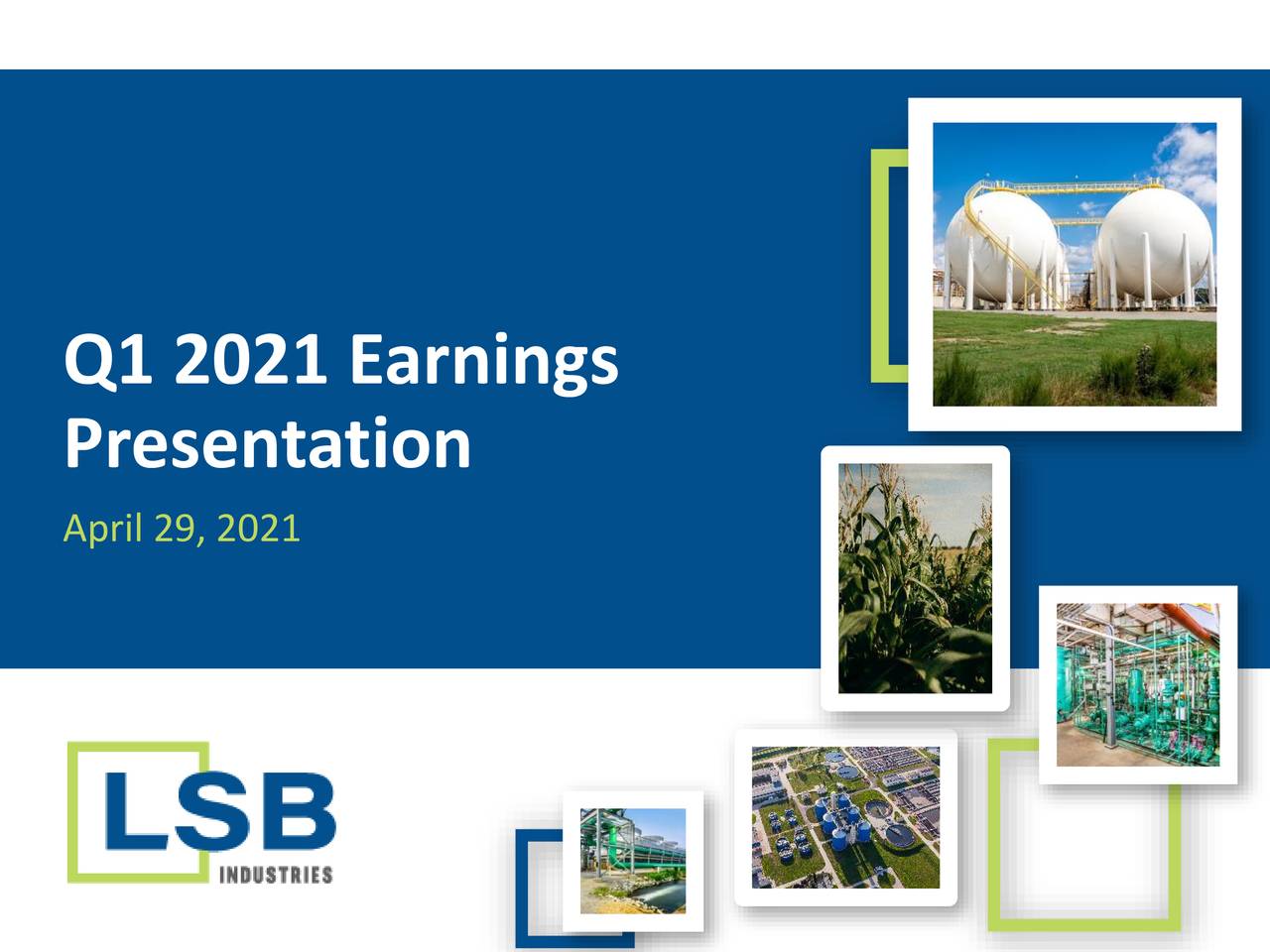 LSB Industries, Inc. 2021 Q1 Results Earnings Call Presentation
