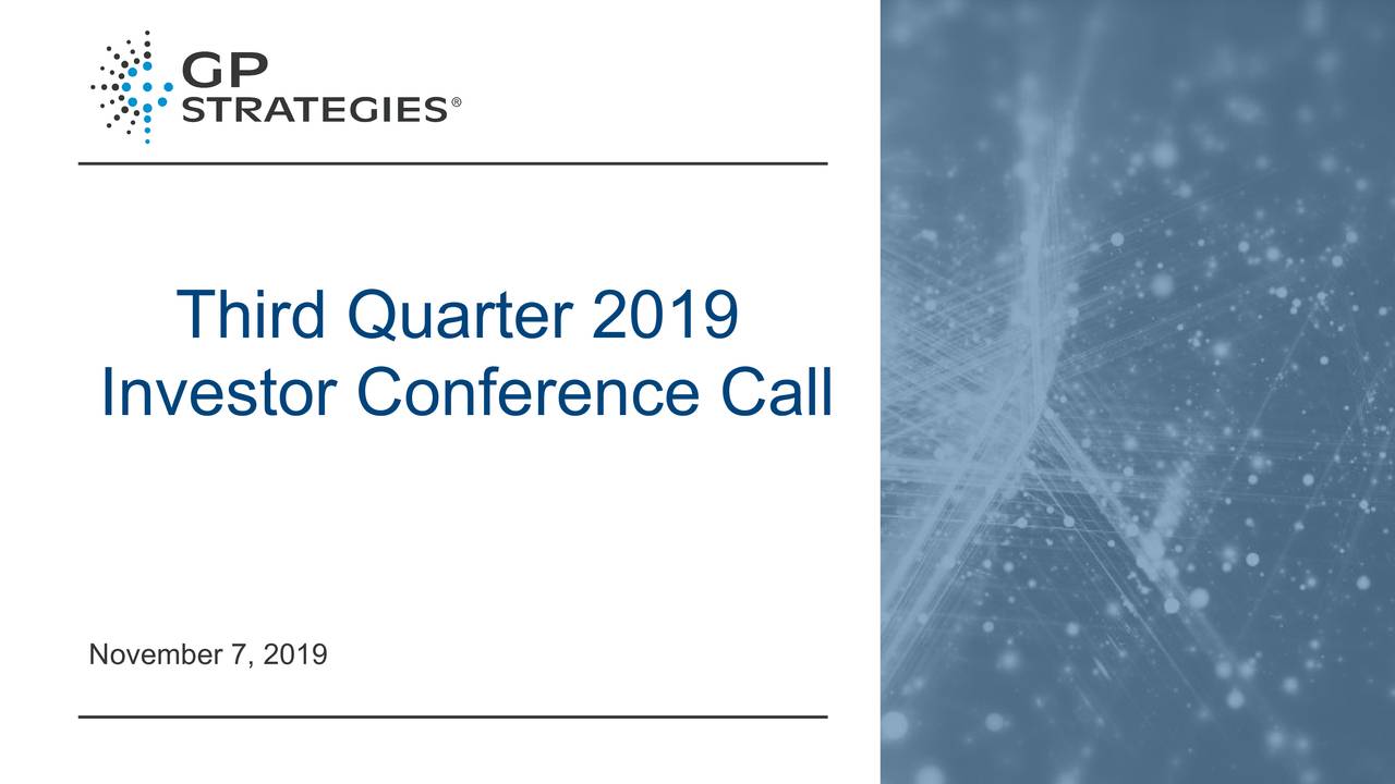 Gp Strategies Corporation 2019 Q3 Results Earnings Call Presentation Otcmktsltthf