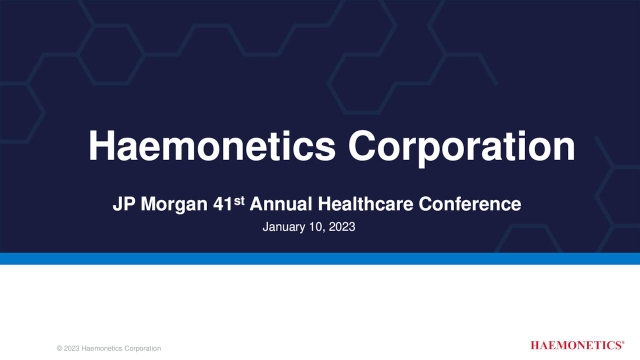 Haemonetics (HAE) presents at 41st Annual J.P. Morgan Healthcare ...