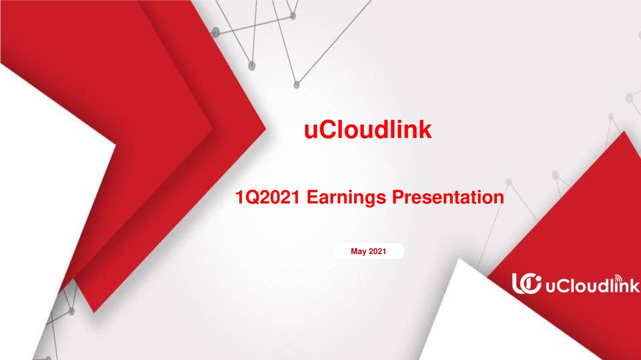 UCloudlink Group Inc. 2021 Q1 - Results - Earnings Call Presentation ...