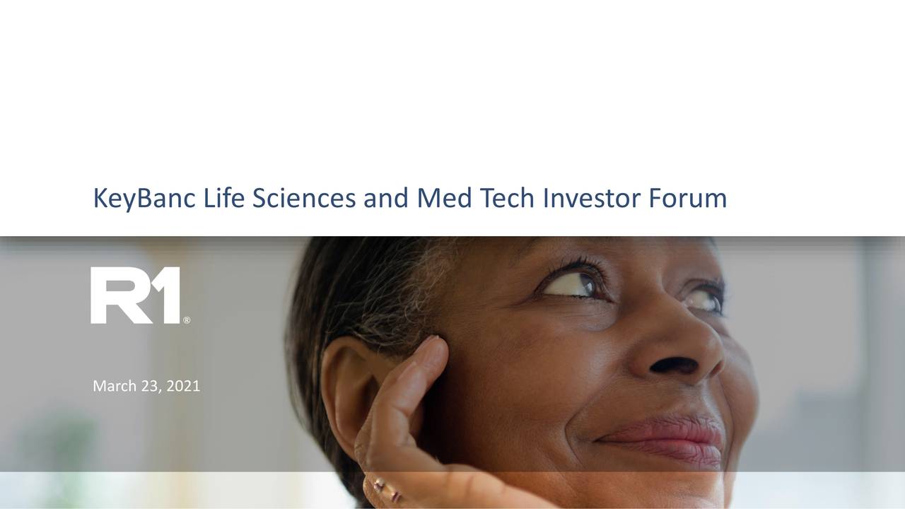 R1 RCM RCM Presents At KeyBanc Life Sciences MedTech Investor Forum 