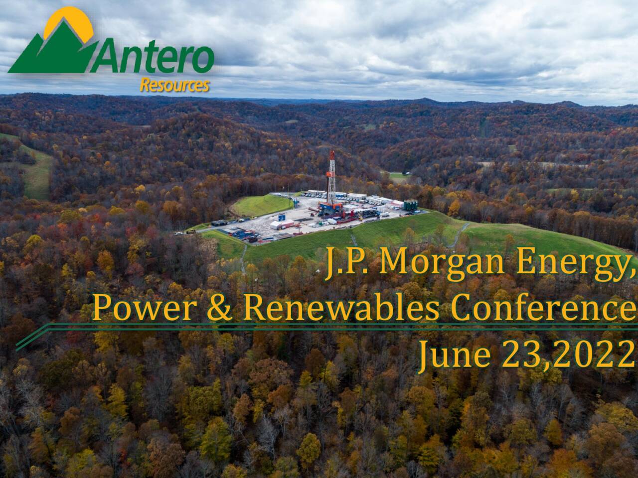 Antero Resources (AR) Presents At Energy, Power, & Renewables