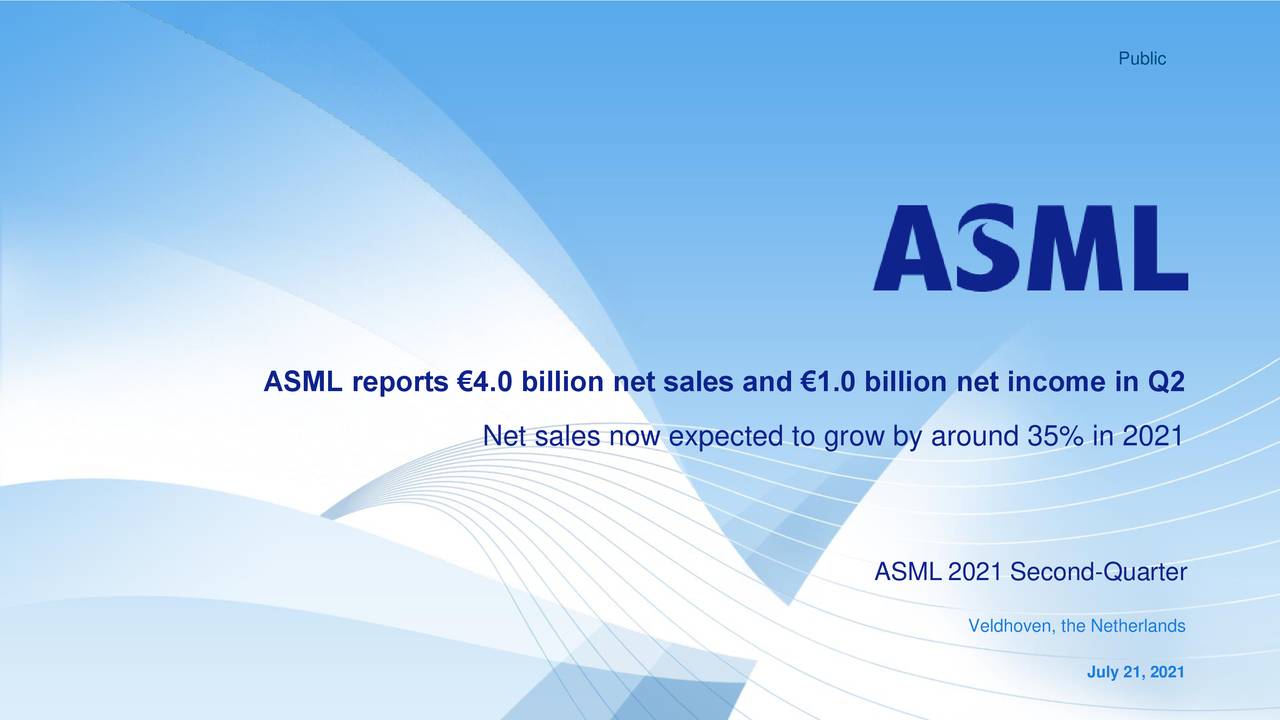 ASML Holding N.V. 2021 Q2 Results Earnings Call Presentation