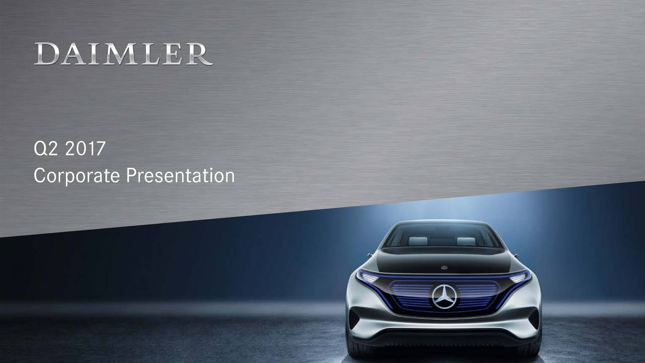 Daimler Ag 2017 Q2 Results Earnings Call Slides Otcmktsmbgaf Seeking Alpha 0327