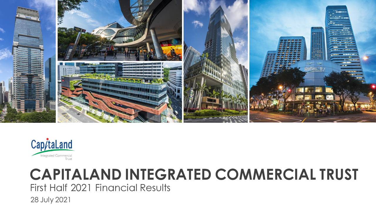 CapitaLand Integrated Commercial Trust 2021 Q2 - Results - Earnings ...