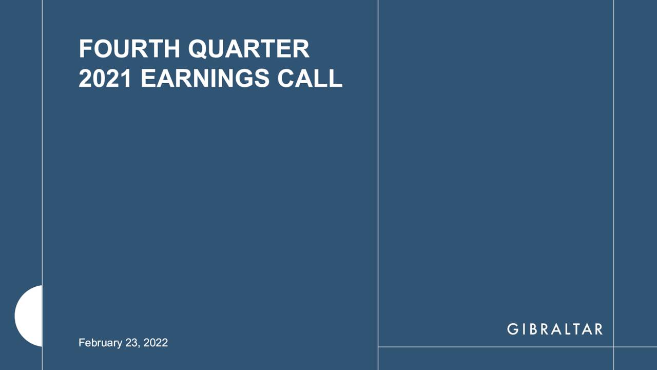 Gibraltar Industries, Inc. 2021 Q4 Results Earnings Call