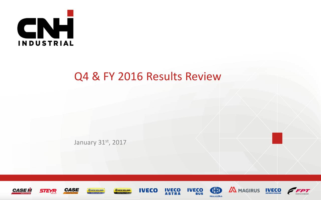 CNH Industrial N.V. 2016 Q4 - Results - Earnings Call Slides (NYSE:CNHI ...