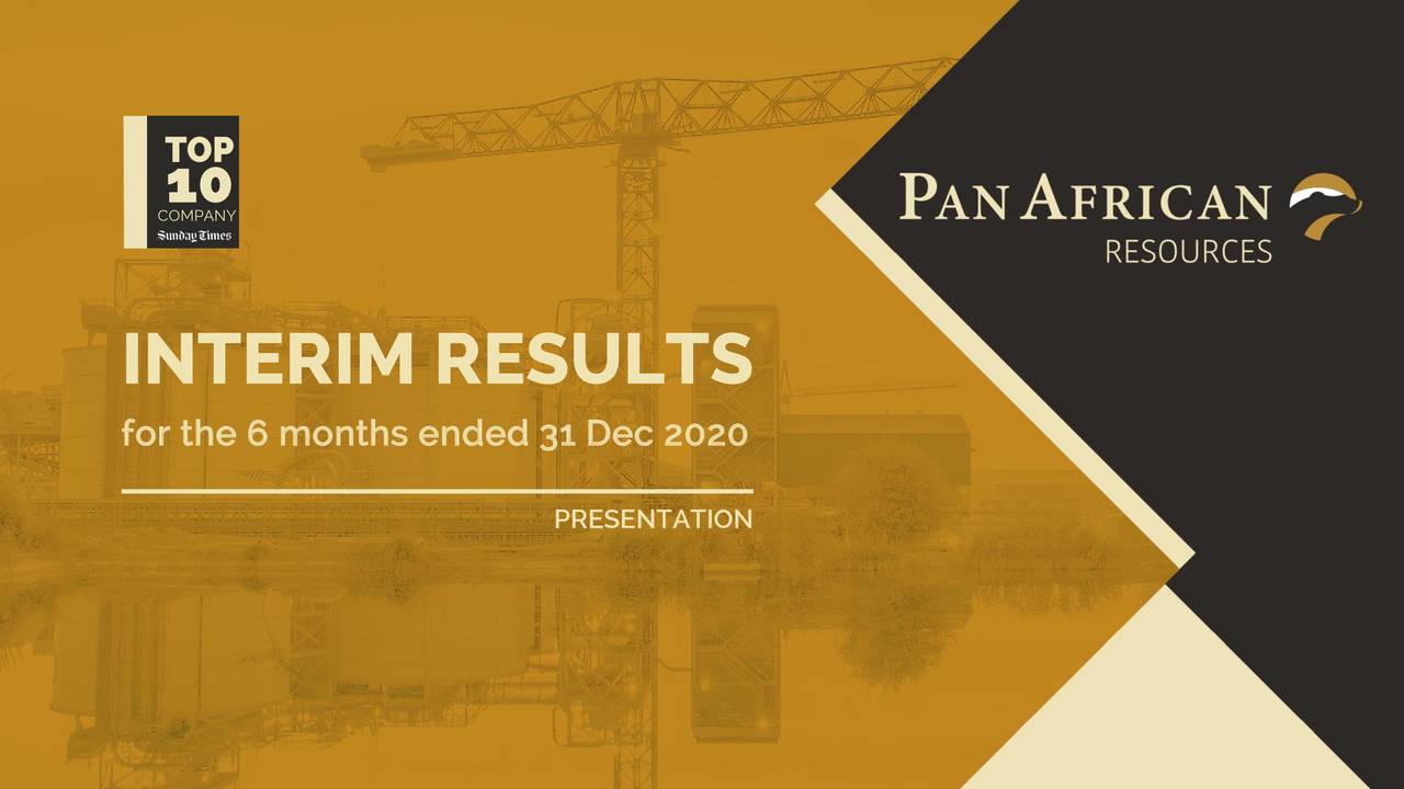 Pan African Resources PLC 2021 Q2 - Results - Earnings Call ...