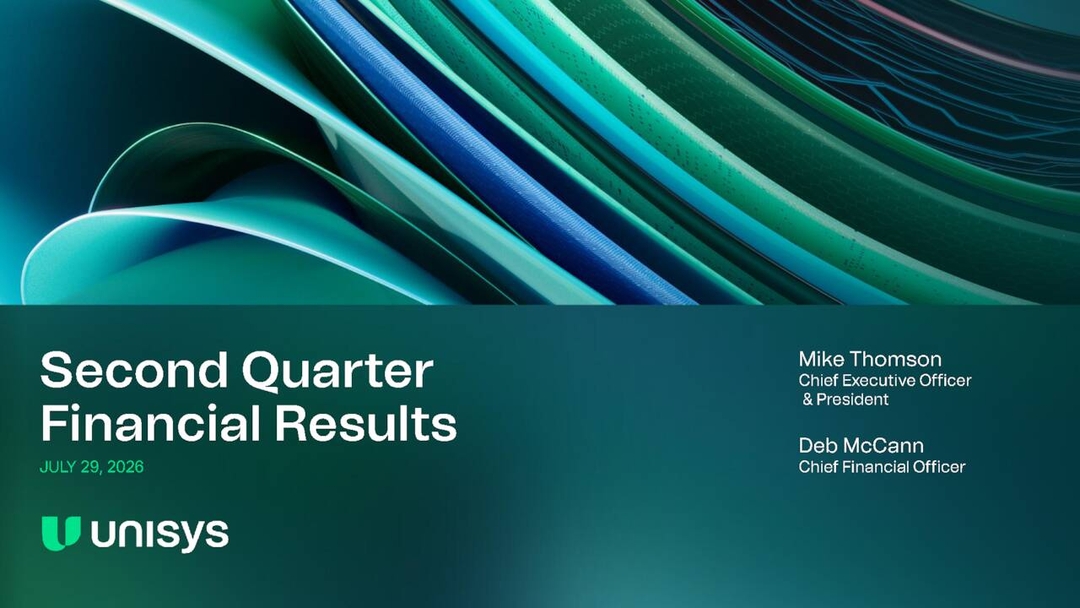 Unisys Corporation 2026 Q2 - Results - Earnings Call Presentation (NYSE ...