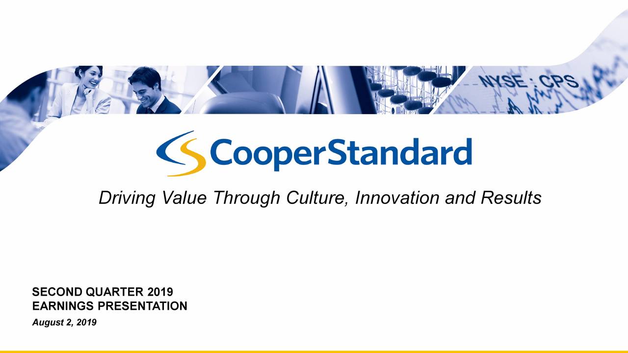 CooperStandard Holdings Inc. 2019 Q2 Results Earnings Call Slides