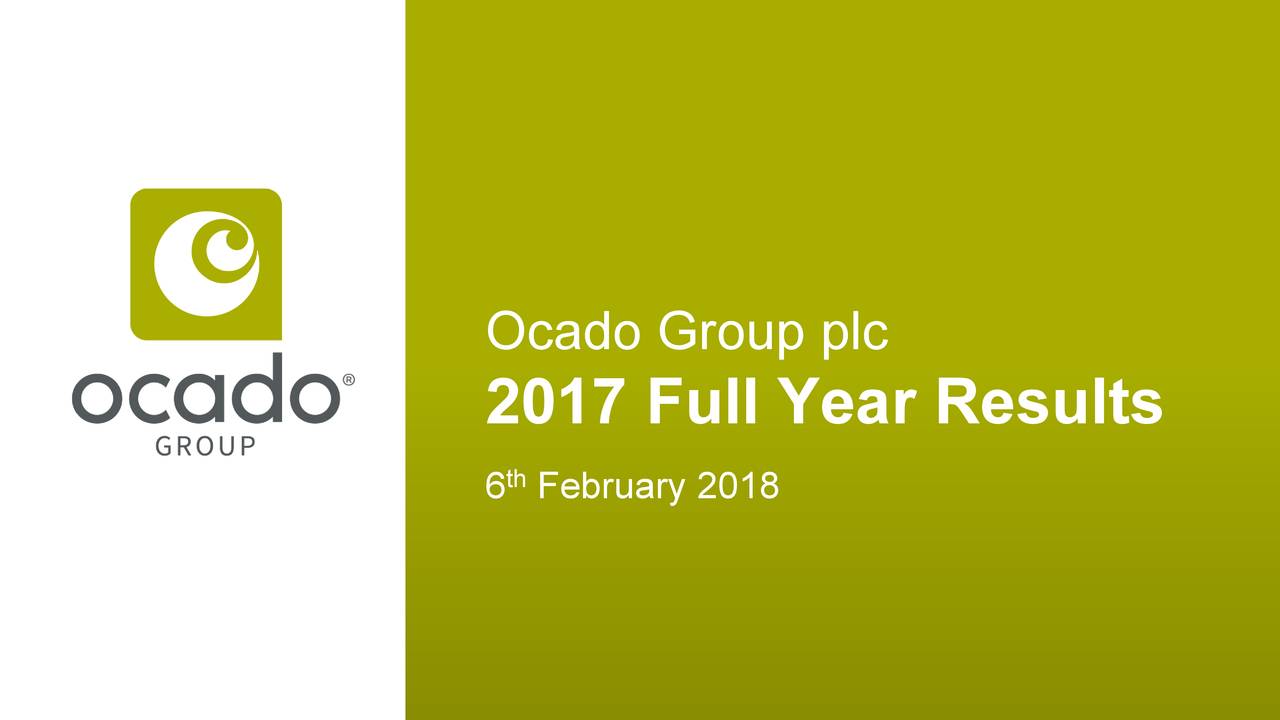 ocado-group-plc-2017-q4-results-earnings-call-slides-otcmkts-ocdgf