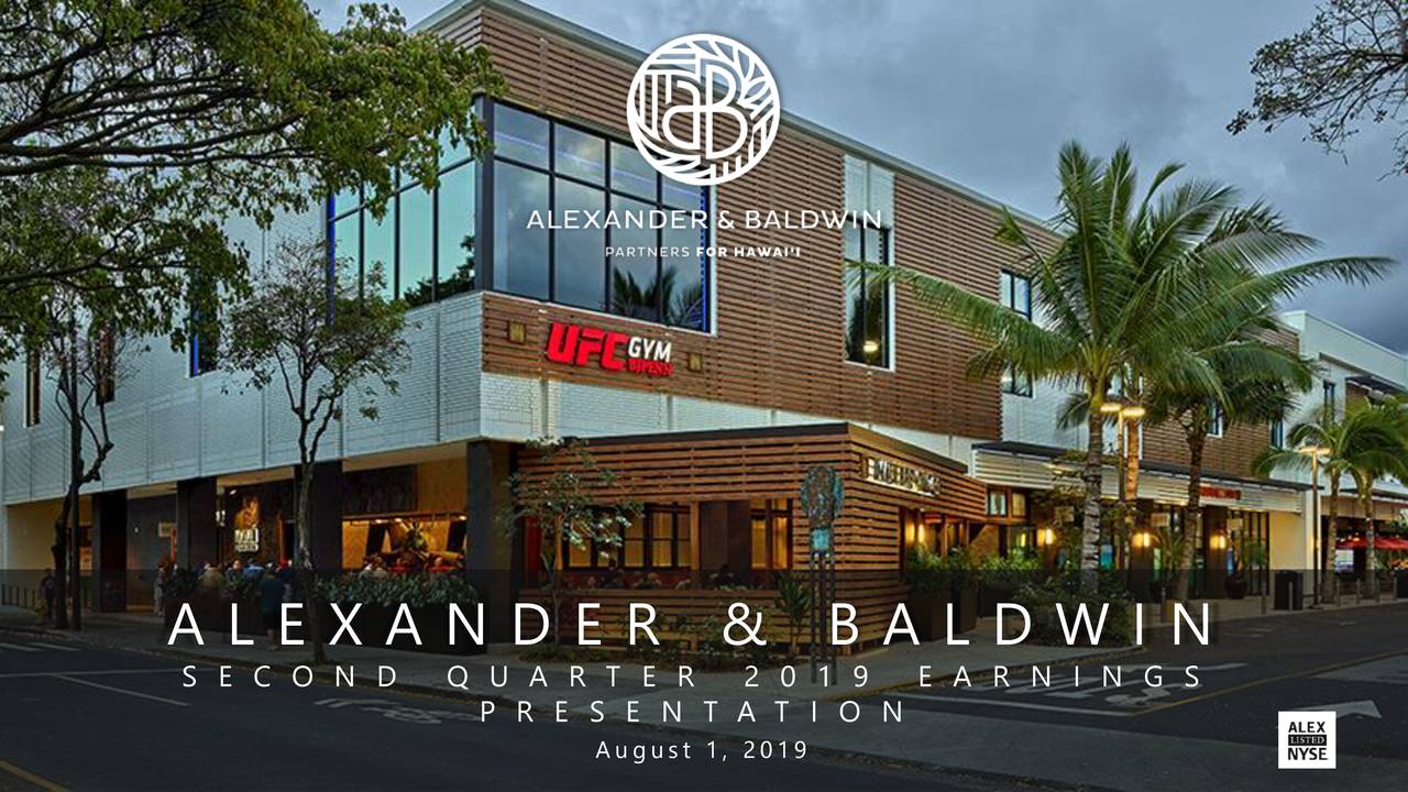 Alexander & Baldwin, Inc. 2019 Q2 - Results - Earnings Call Slides ...