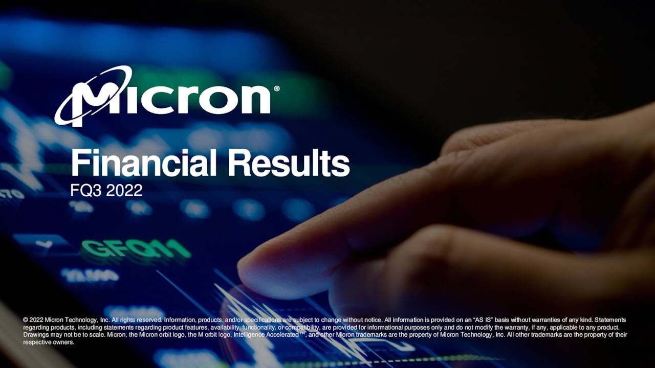 Micron Technology, Inc. 2022 Q3 Results Earnings Call Presentation