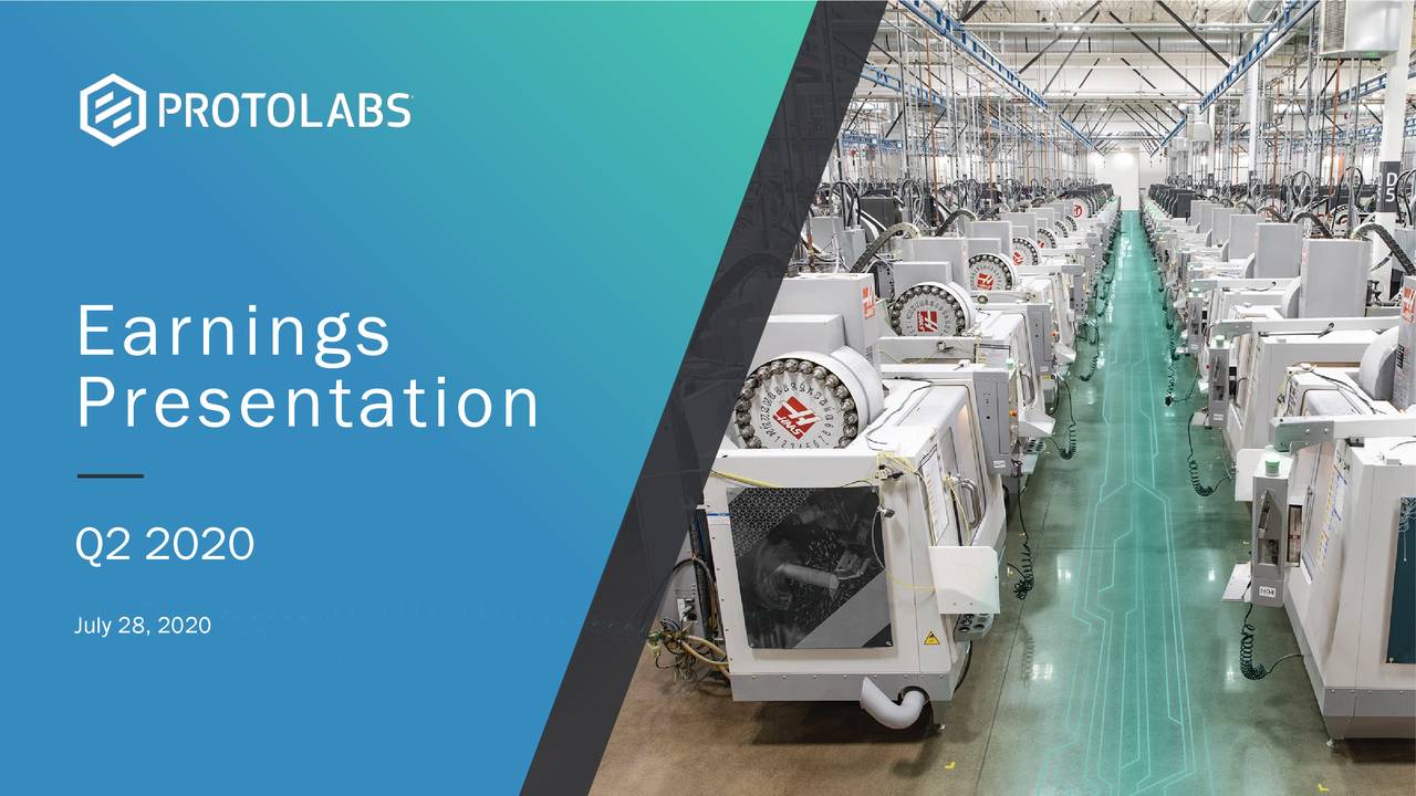 Proto Labs, Inc. 2020 Q2 - Results - Earnings Call Presentation (NYSE ...