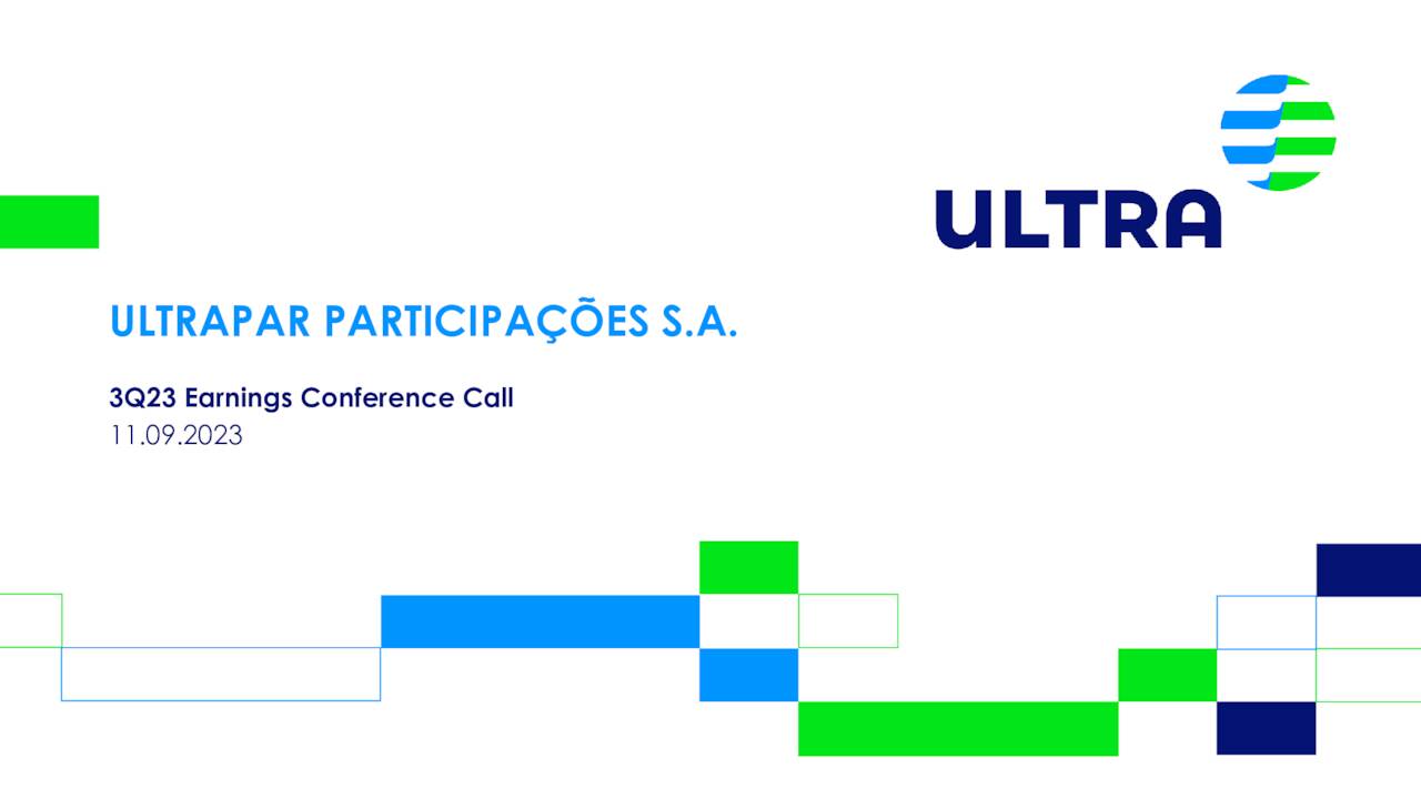 Ultrapar Participações S.A. 2023 Q3 - Results - Earnings Call ...