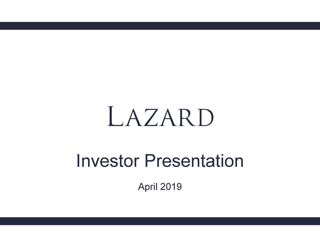 lazard-ltd-2019-q1-results-earnings-call-slides-nyse-laz