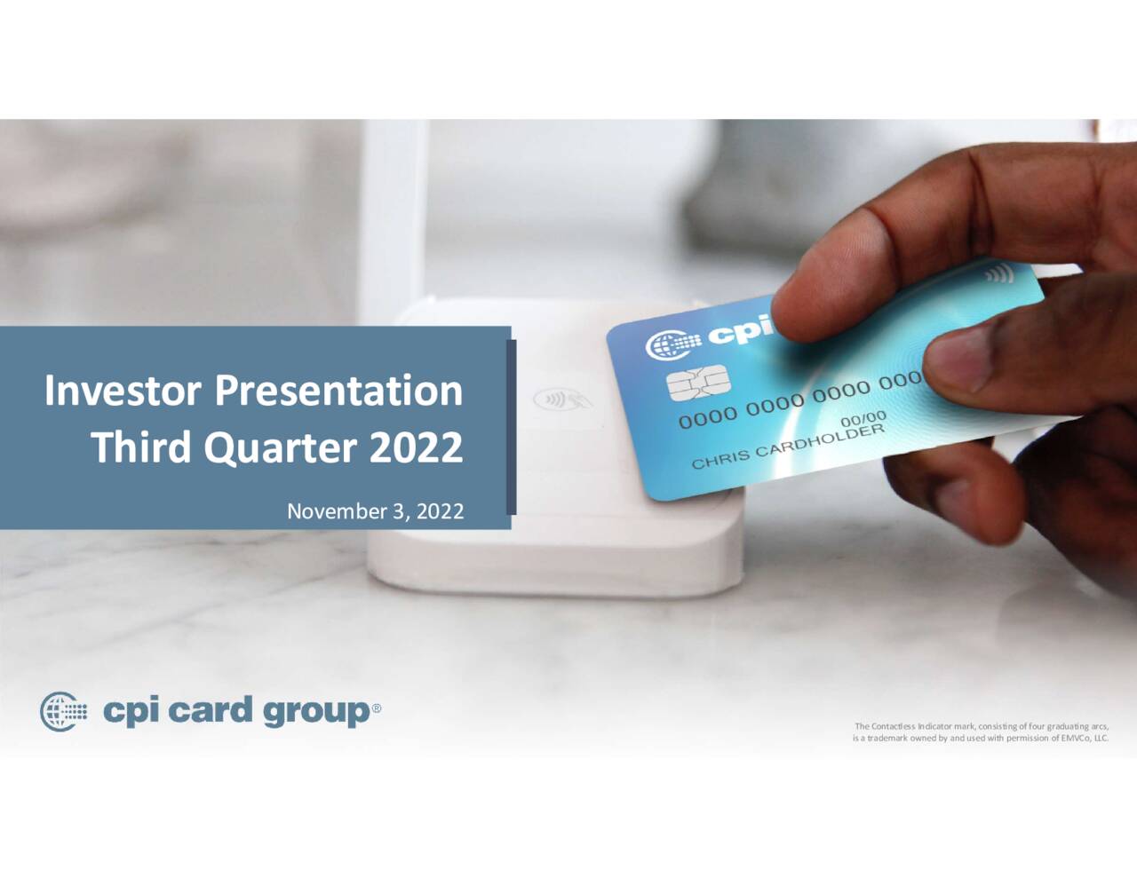 CPI Card Group Inc. 2022 Q3 Results Earnings Call Presentation (NASDAQPMTS) Seeking Alpha