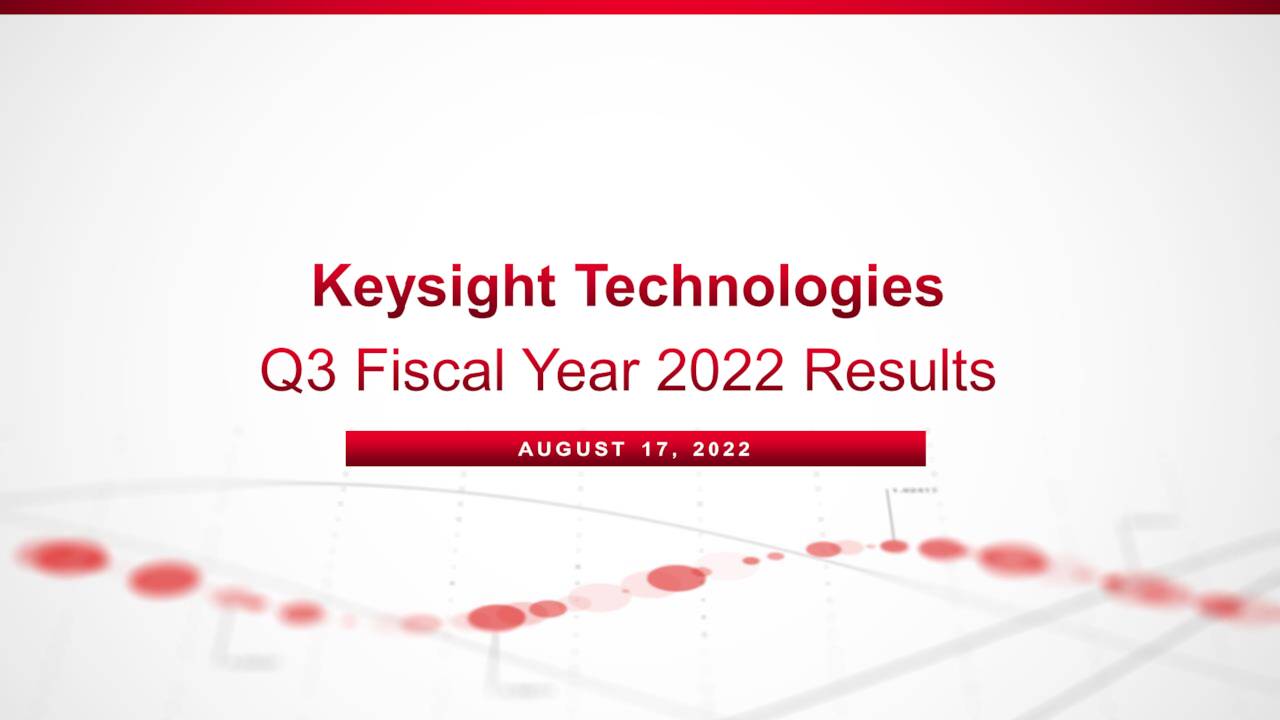 Keysight Technologies, Inc. 2022 Q3 - Results - Earnings Call ...