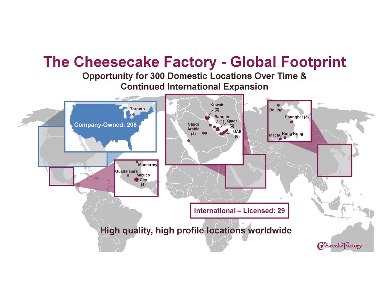 The Cheesecake Factory - Global Footprint