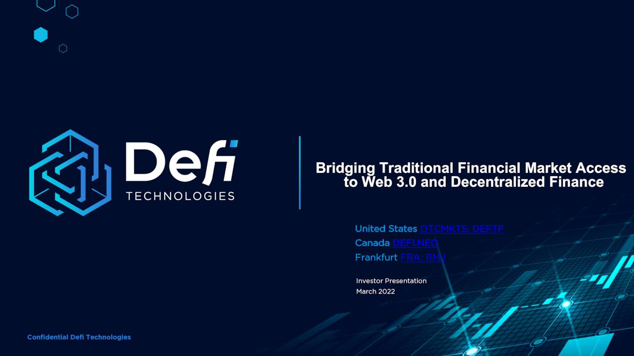 DeFi Technologies (DEFTF) Investor Presentation - Slideshow (OTCMKTS ...