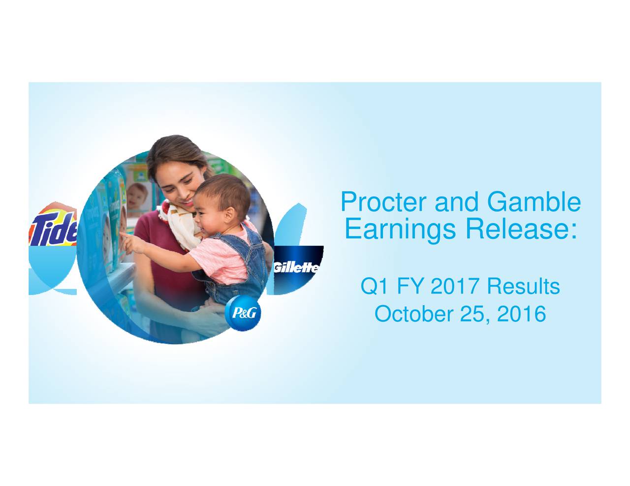 The Procter & Gamble Company 2017 Q1 - Results - Earnings Call Slides ...