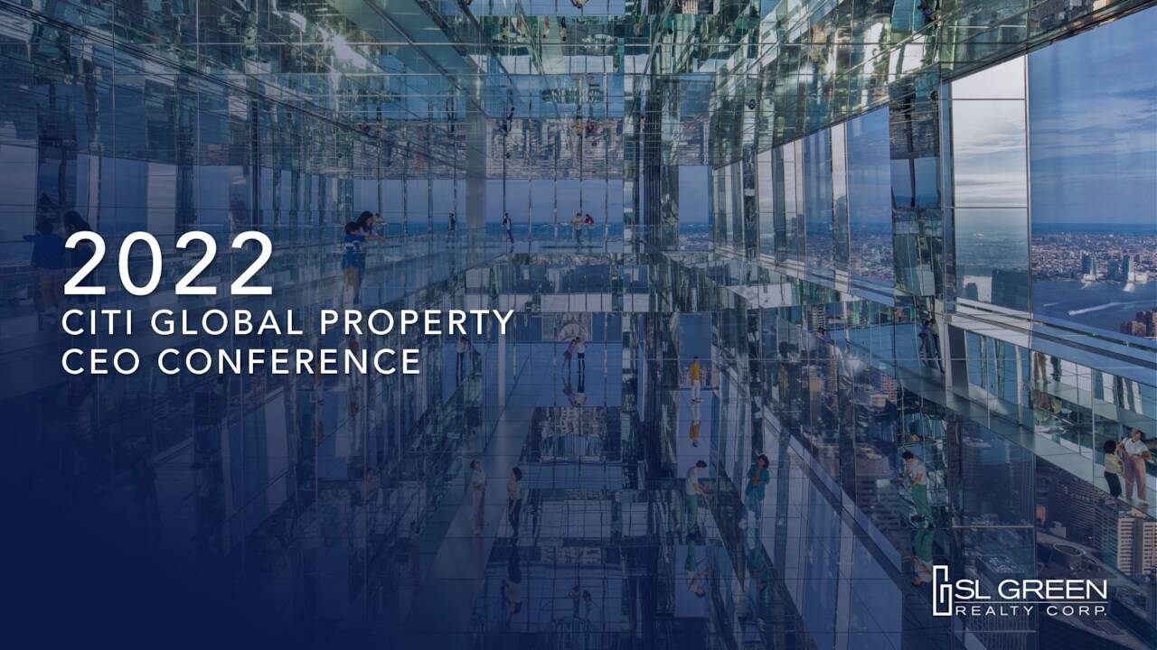 SL Green Realty (SLG) Presents At Citi's 2022 Global Property CEO