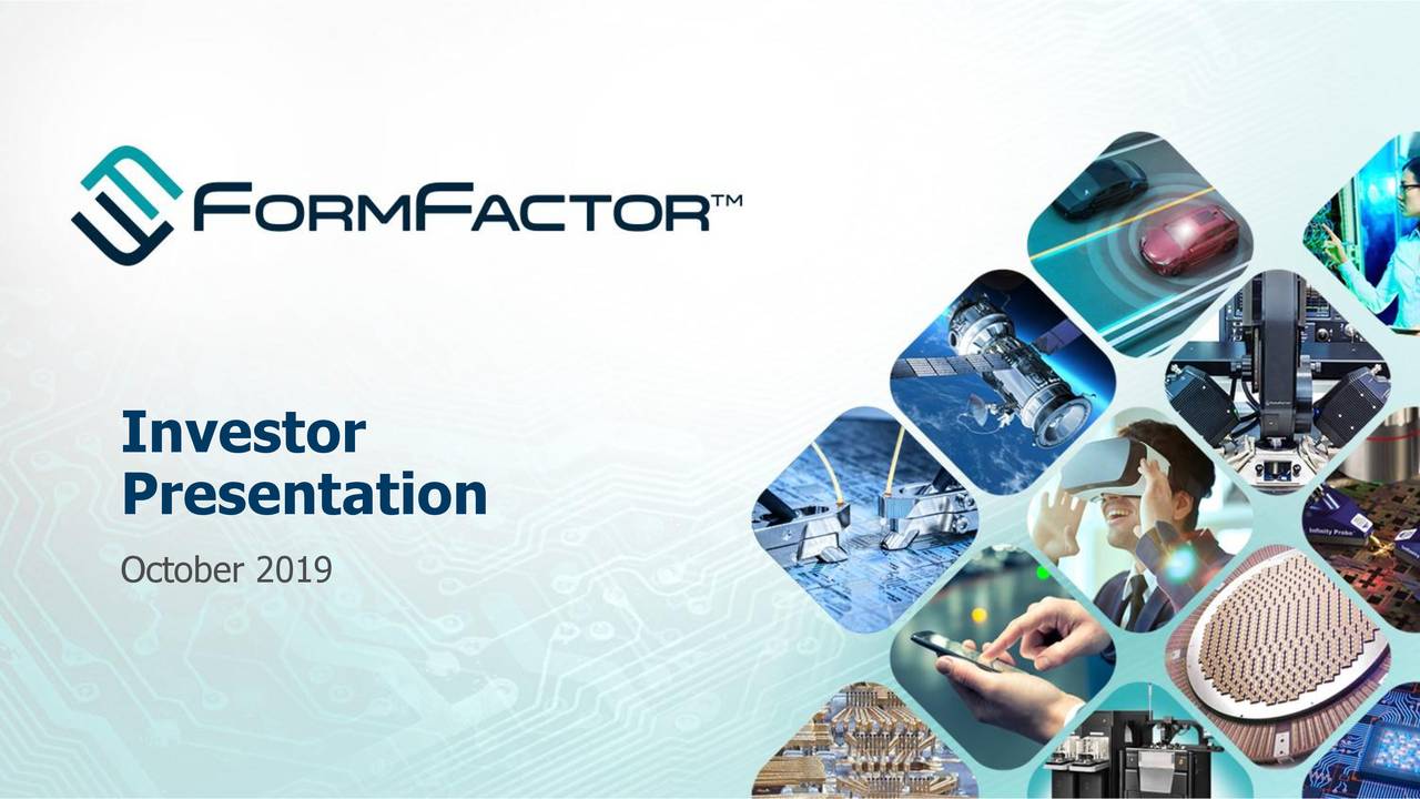 FormFactor, Inc. 2019 Q3 - Results - Earnings Call Presentation (NASDAQ ...