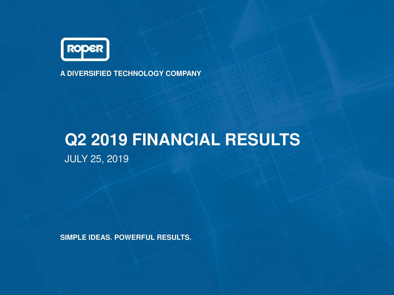 Roper Technologies, Inc. 2019 Q2 Results Earnings Call Slides