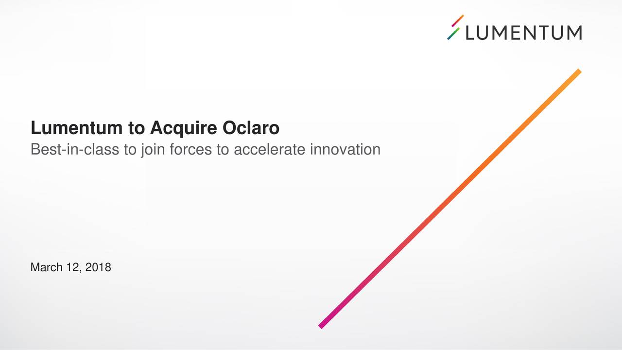 Lumentum Lite To Acquire Oclaro Oclr Slideshow Nasdaq Lite