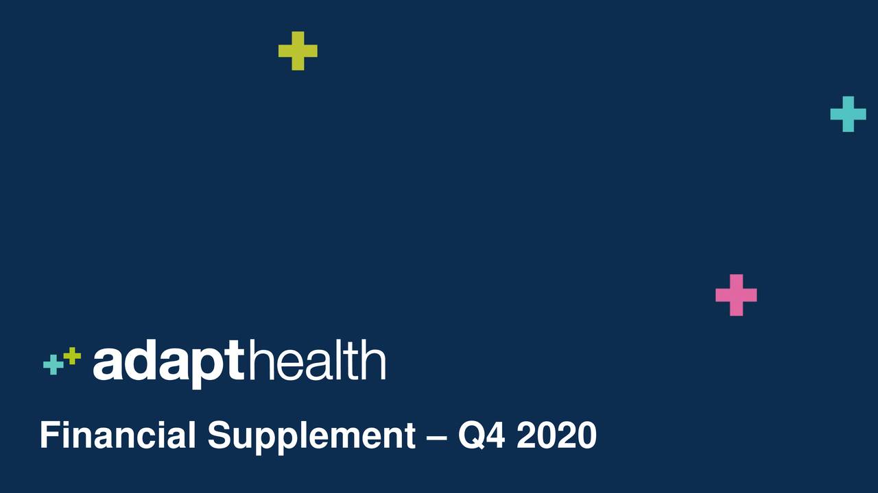 AdaptHealth Corp. 2020 Q4 - Results - Earnings Call Presentation ...