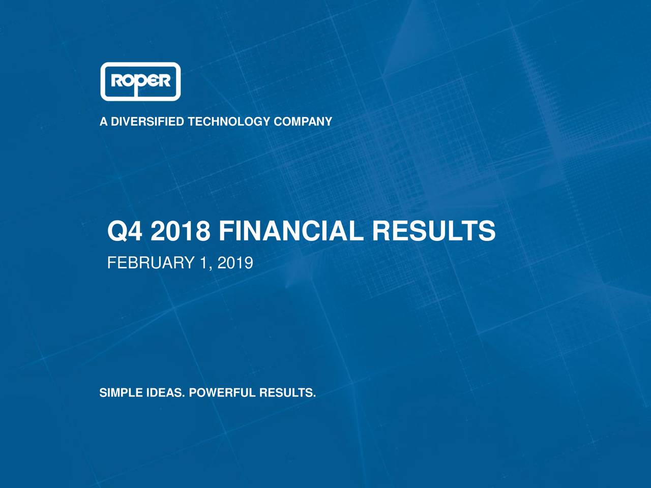 Roper Technologies, Inc. 2018 Q4 Results Earnings Call Slides