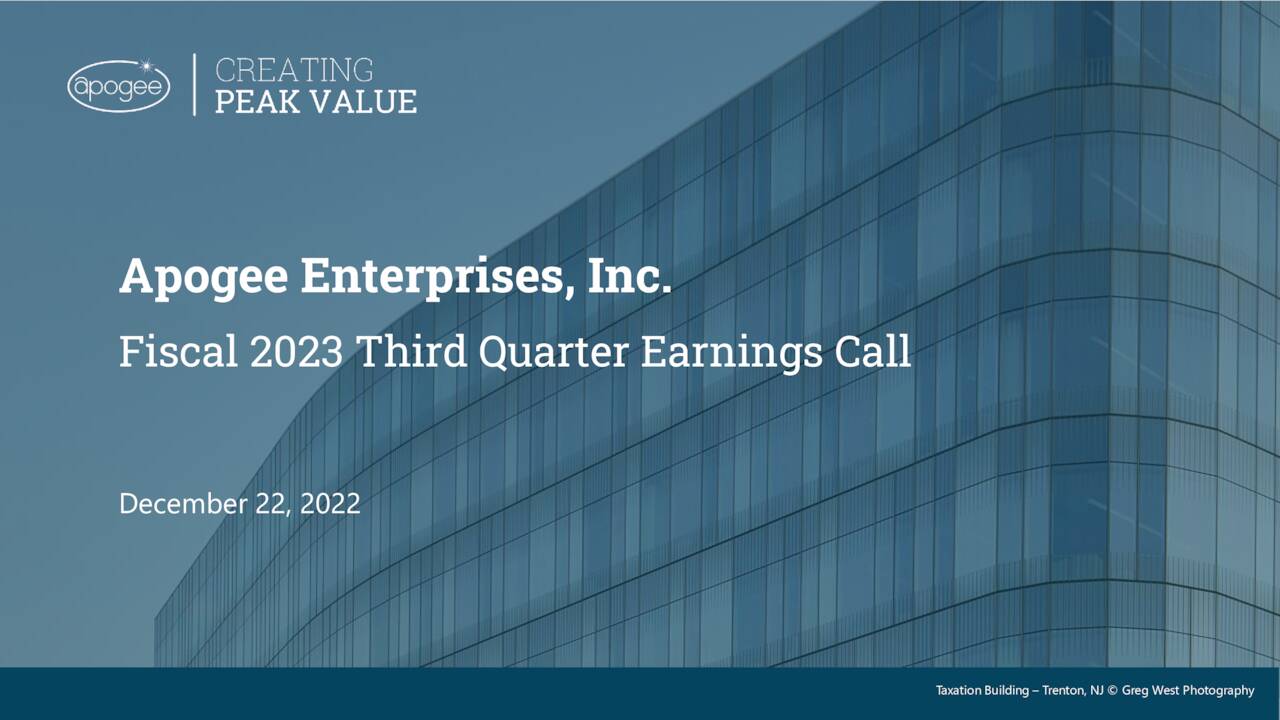 Apogee Enterprises, Inc. 2023 Q3 - Results - Earnings Call Presentation ...