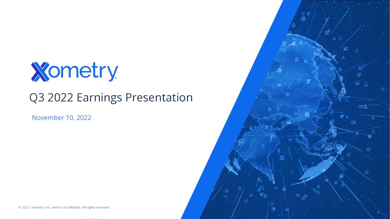 Xometry, Inc. 2022 Q3 Results Earnings Call Presentation (NASDAQ