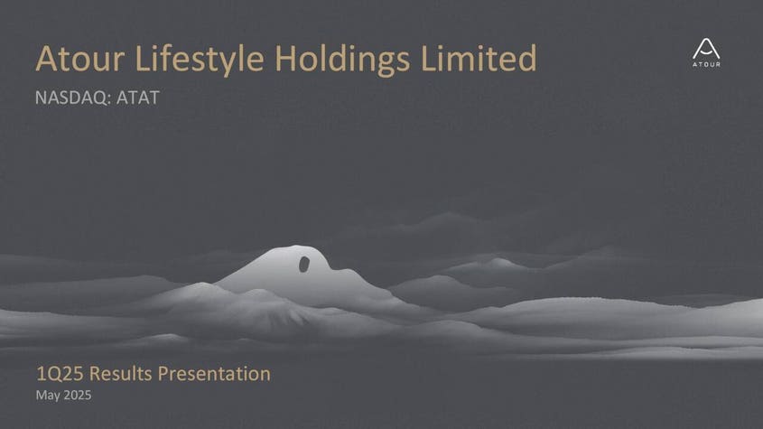 Atour Lifestyle Holdings Limited 2025 Q1 - Results - Earnings Call